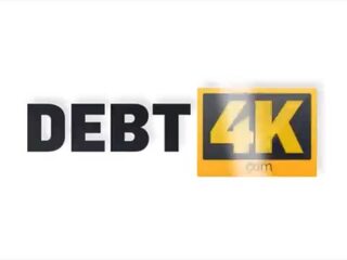 Debt4k&period; jobless debtor alicia klay tiene a tomar la mans eje en coño